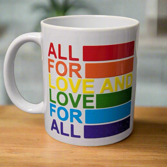 All For Love, Love For All 11oz (Mug)