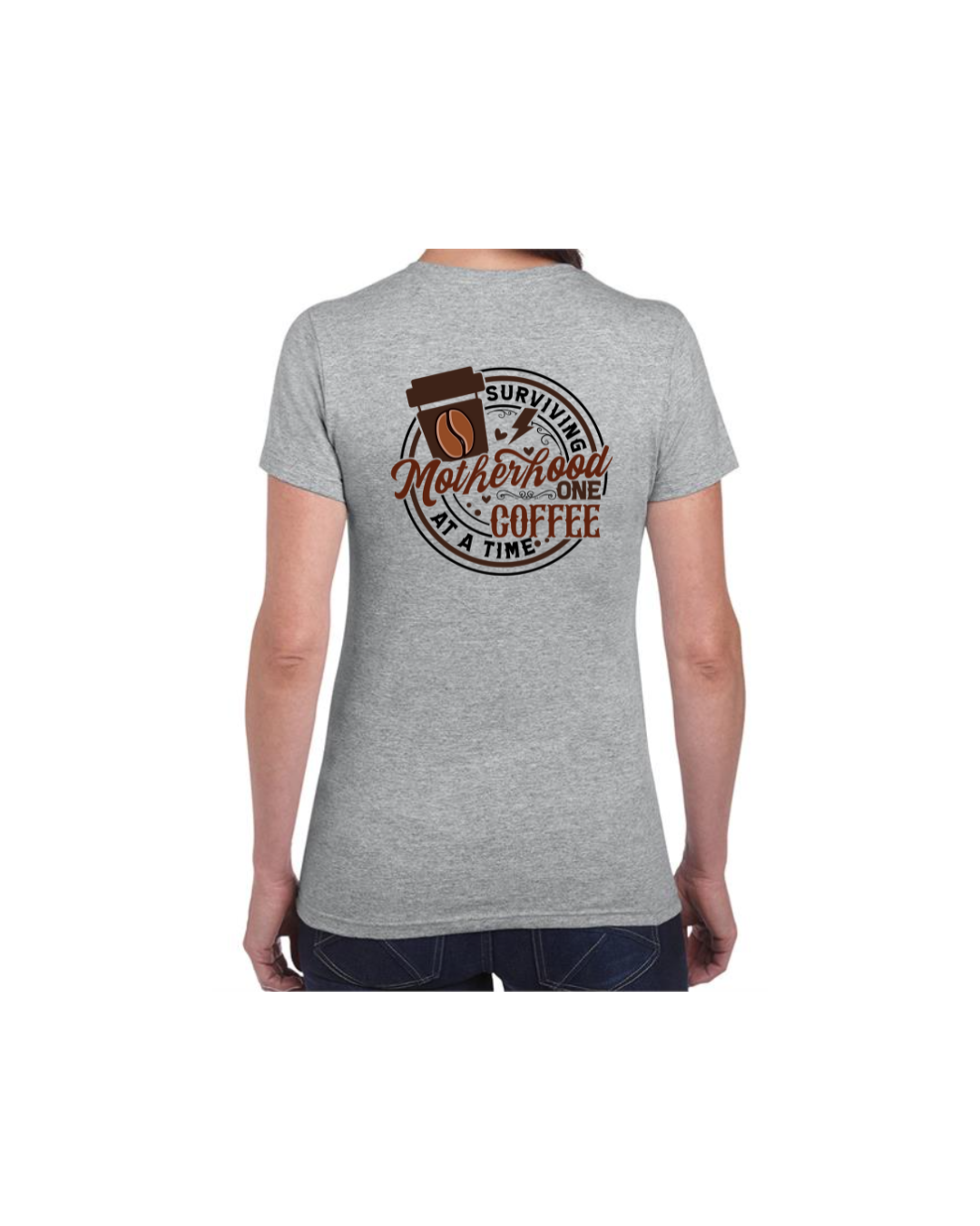 Surviving Motherhood One Coffee At A Time (Women's-T-Shirts)